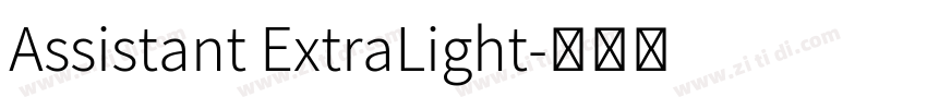 Assistant ExtraLight字体转换 Assistant ExtraLight字体转换